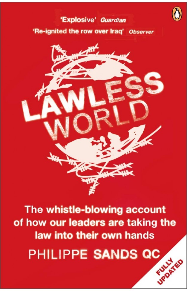 Lawless World: Making and Breaking Global Rules